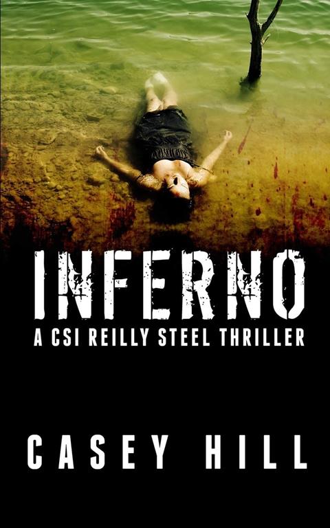 Inferno: CSI Reilly Steel #2 (Volume 2)