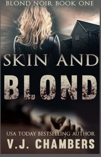 Skin and Blond (Blond Noir Mysteries) (Volume 1)