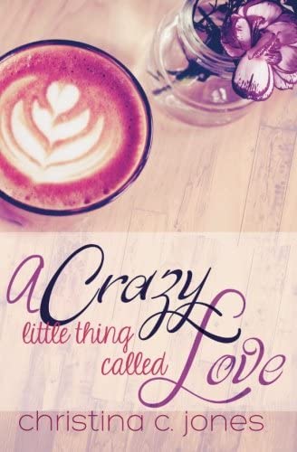 A Crazy Little Thing Called Love (Serendipitous Love) (Volume 1)