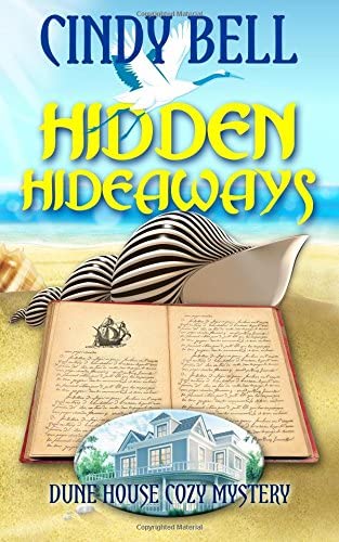 Hidden Hideaways (Dune House Cozy Mystery Series) (Volume 4)