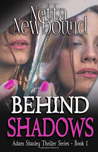 Behind Shadows (The Adam Stanley Thriller Series)