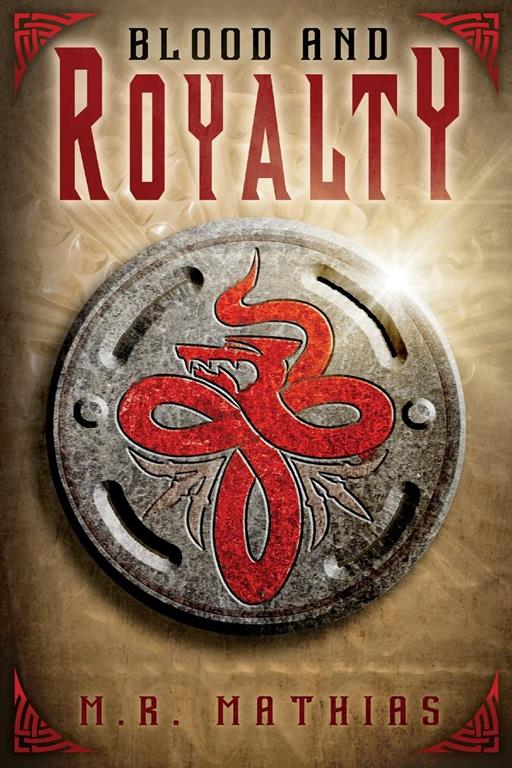 Blood and Royalty (Dragoneer Saga)