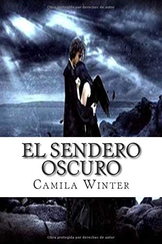 El sendero oscuro (Centinelas) (Spanish Edition)