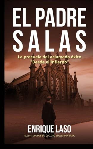 El padre Salas: Posesiones, terror y misterio (Spanish Edition)