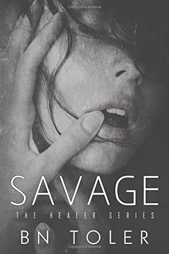 Savage (The Healer Series) (Volume 3)