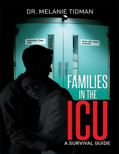 Families In The Icu : a Survival Guide.