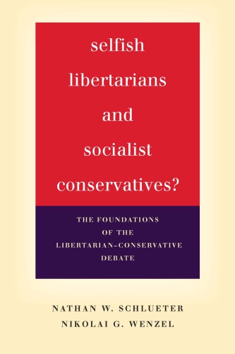 Selfish Libertarians and Socialist Conservatives?