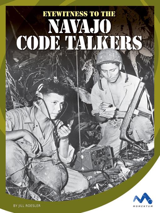 Eyewitness to the Navajo Code Talkers