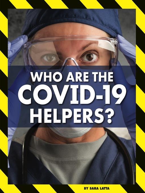 Who Are the COVID-19 Helpers?