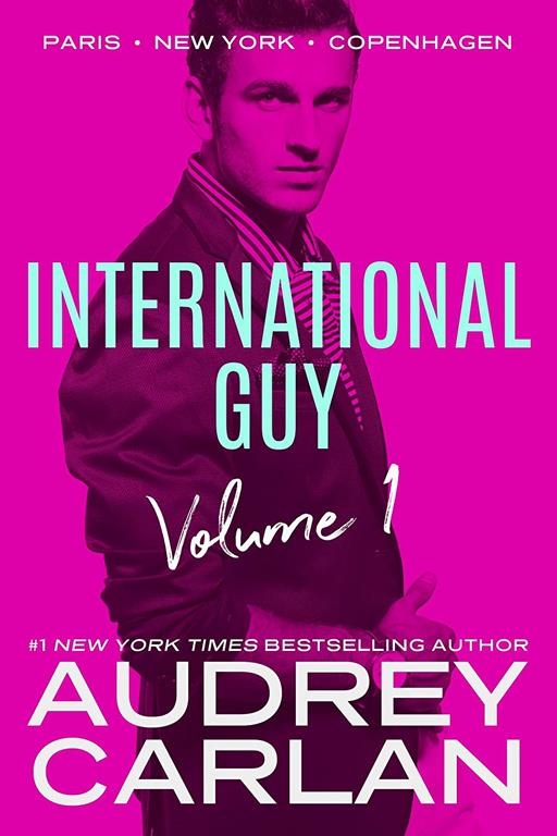International Guy: Paris, New York, Copenhagen (International Guy Volumes, 1)