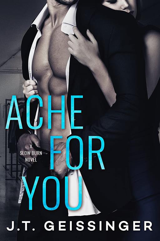 Ache for You (Slow Burn, 3)