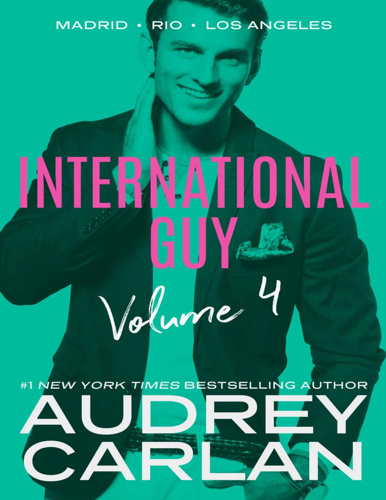 International Guy: Madrid, Rio, Los Angeles (International Guy Volumes, 4)