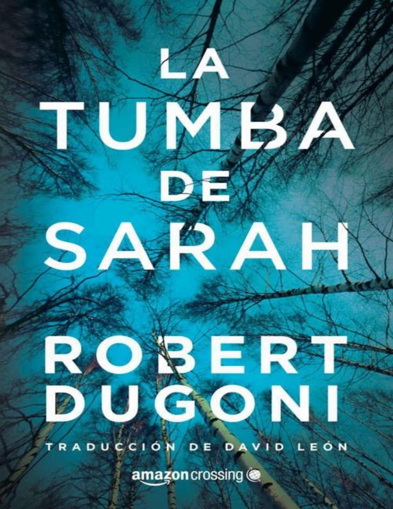 La tumba de Sarah (Tracy Crosswhite) (Spanish Edition)