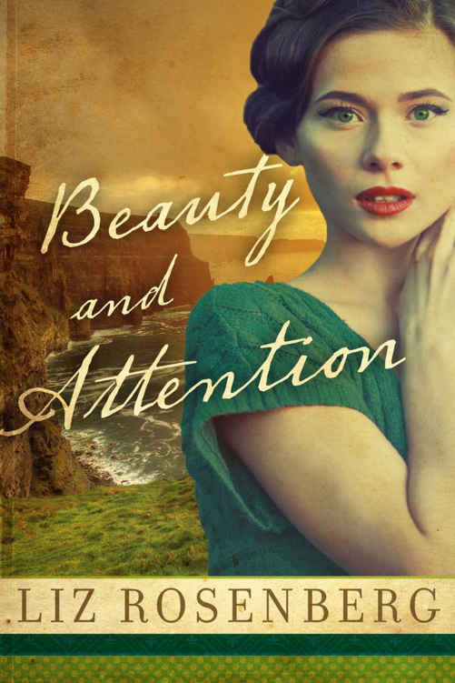 Beauty and Attention: A Novel