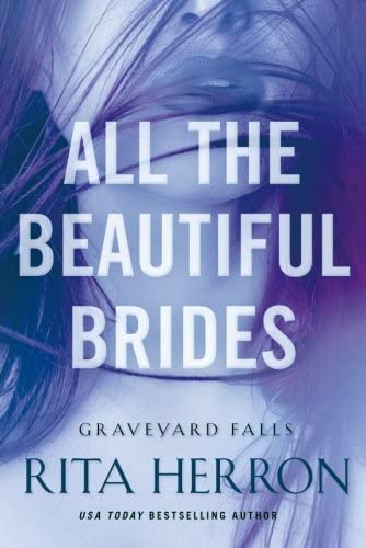 All the Beautiful Brides (Graveyard Falls)