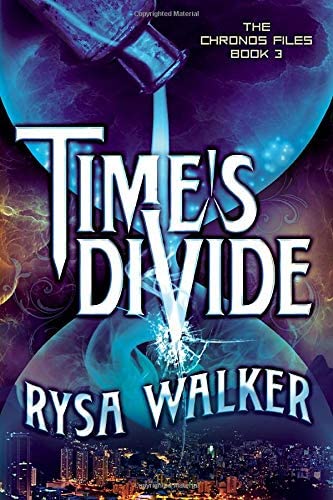 Time's Divide (The Chronos Files)