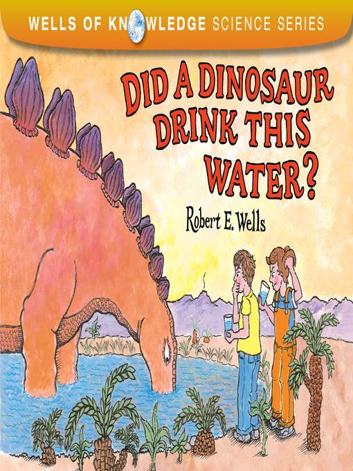 Did a Dinosaur Drink This Water?