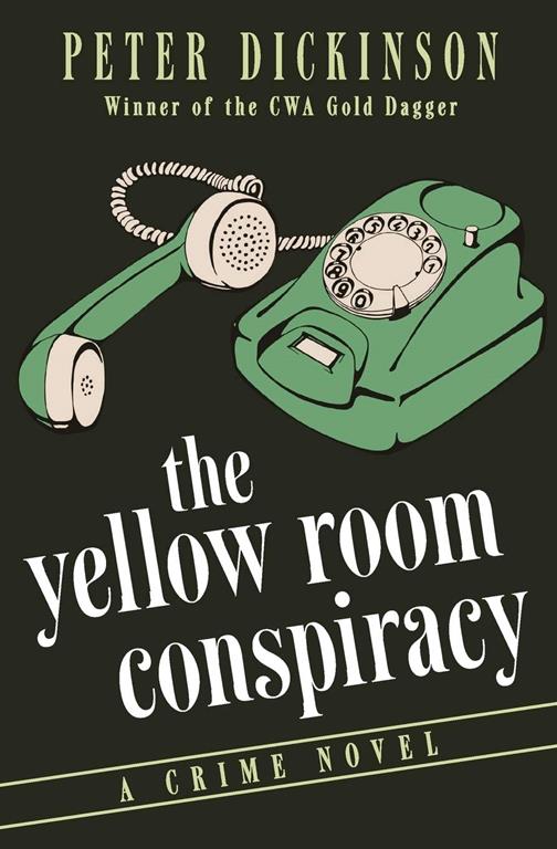 The Yellow Room Conspiracy: A Crime Novel