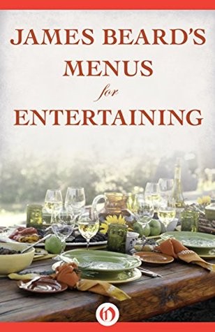 James Beard's Menus for Entertaining