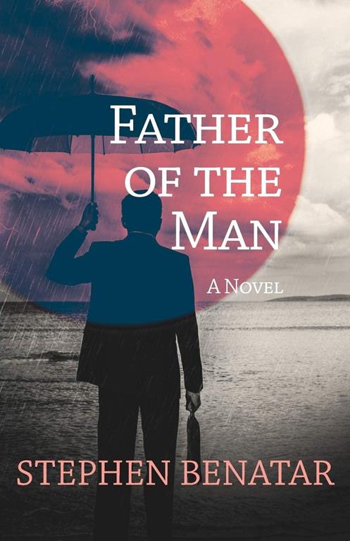 Father of the Man: A Novel