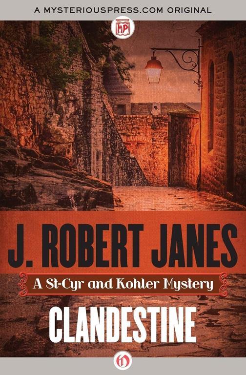 Clandestine (The St-Cyr and Kohler Mysteries, 16)