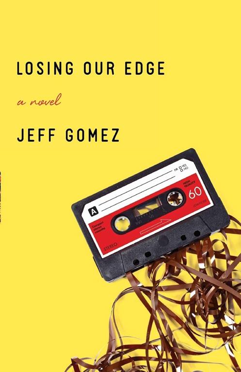Losing Our Edge: A Novel