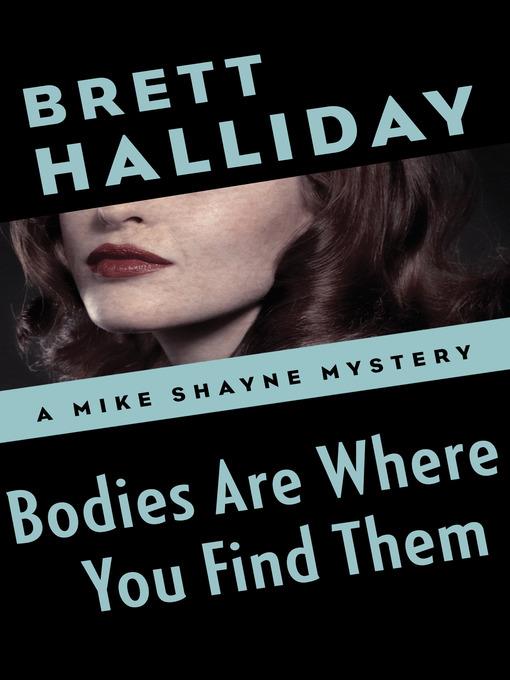 Bodies Are Where You Find Them