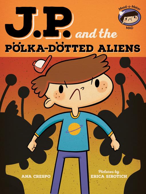 JP and the Polka-Dotted Aliens