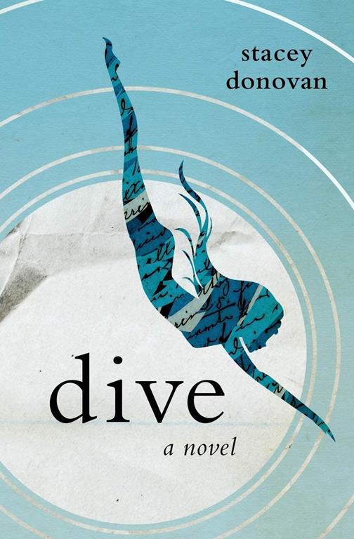 Dive: A Novel