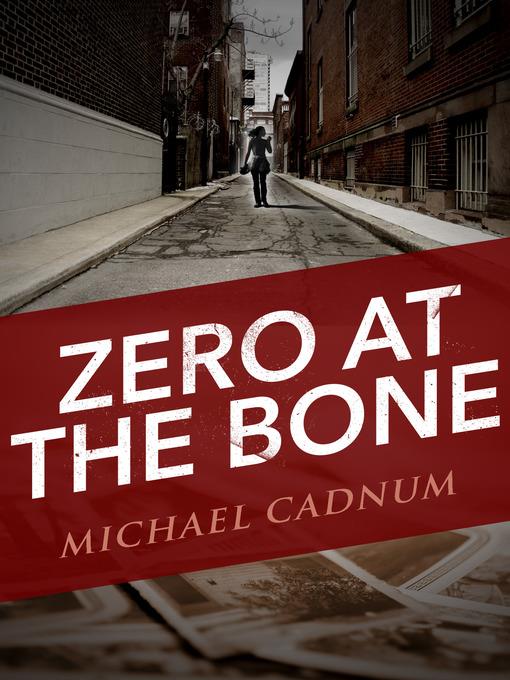 Zero at the Bone