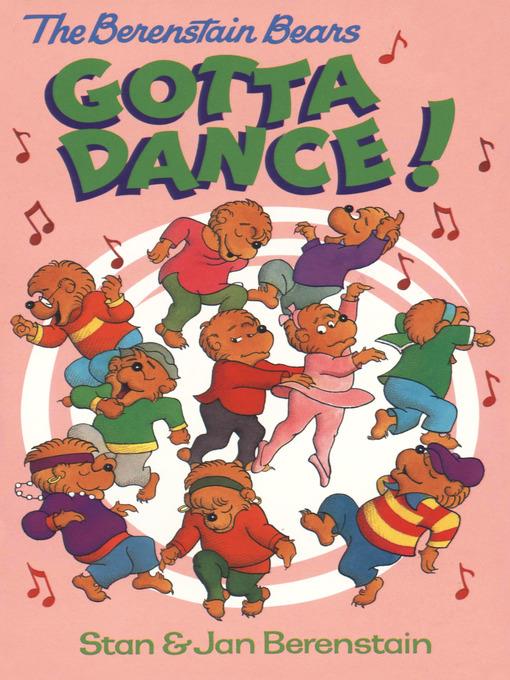 The Berenstain Bears Gotta Dance!