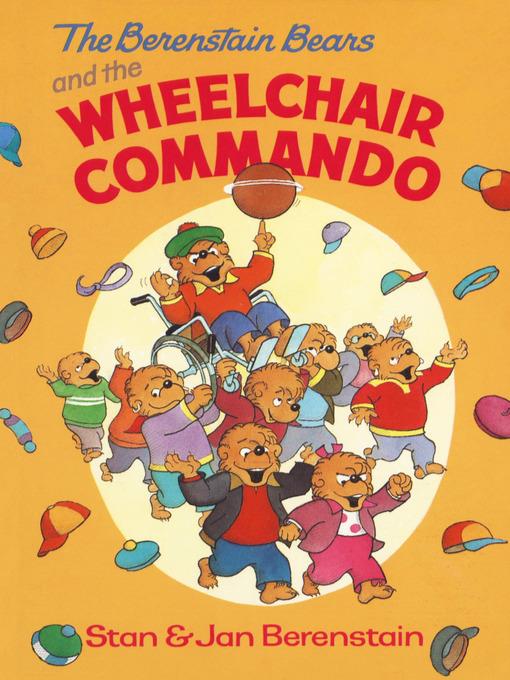 The Berenstain Bears and the Wheelchair Commando