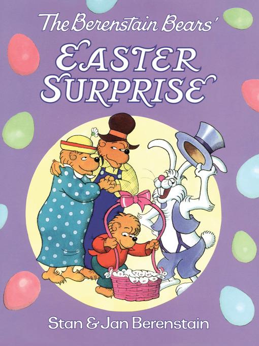 The Berenstain Bears' Easter Surprise