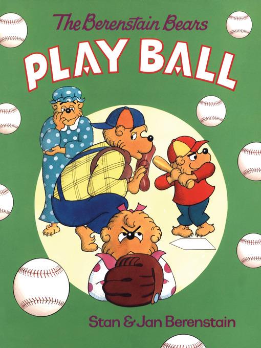 The Berenstain Bears Play Ball