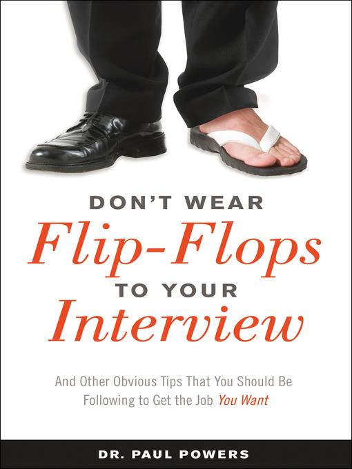 Don't Wear Flip-Flops to Your Interview