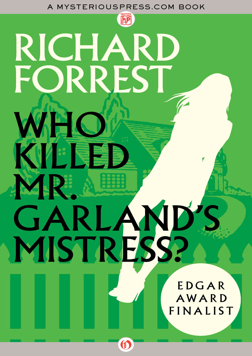 Who Killed Mr. Garland's Mistress?