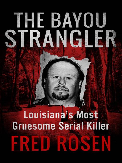 The Bayou Strangler