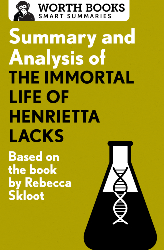 Summary and Analysis of the Immortal Life of Henrietta Lacks