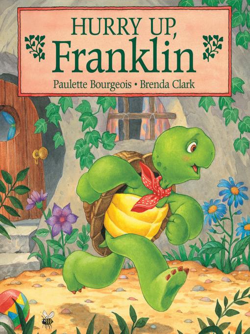 Hurry Up, Franklin