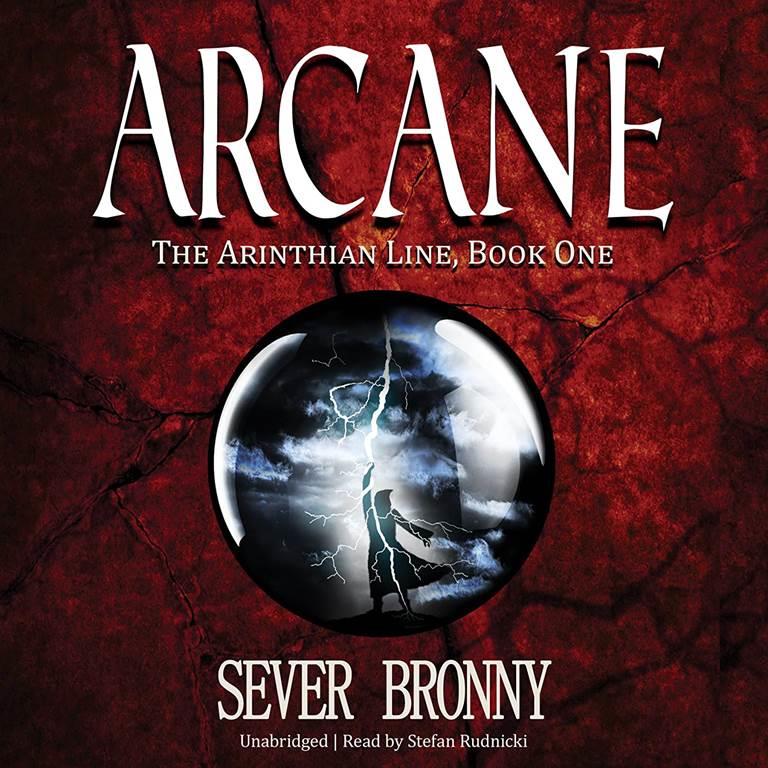 Arcane: The Arinthian Line, Book One (Arinthian Line Series, Book 1)