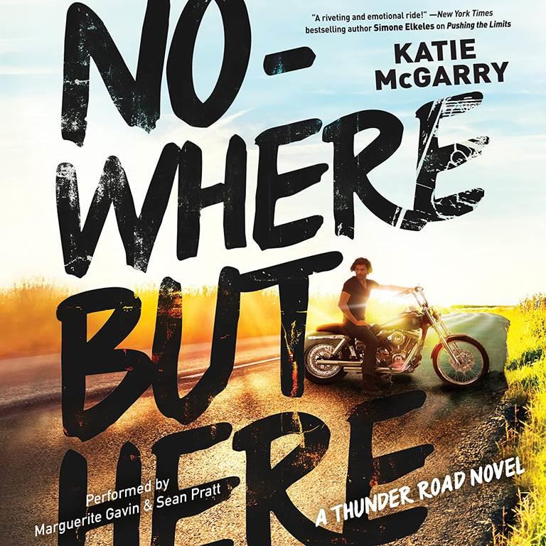 Nowhere But Here (Thunder Road Series, Book 1)