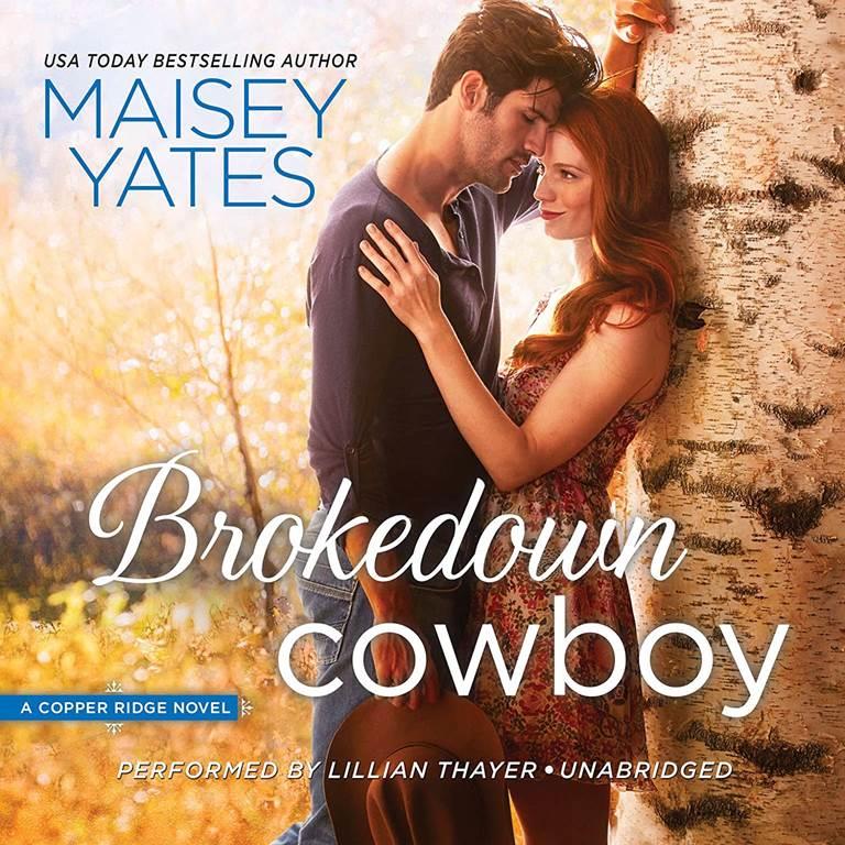 Brokedown Cowboy (Copper Ridge Series, Book 2) (Copper Ridge Novels)