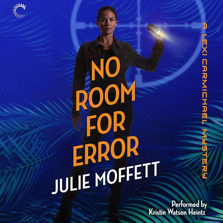 No Room for Error: A Lexi Carmichael Mystery (Lexi Carmichael Mysteries, Book 7)