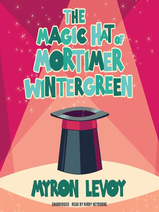 The Magic Hat of Mortimer Wintergreen