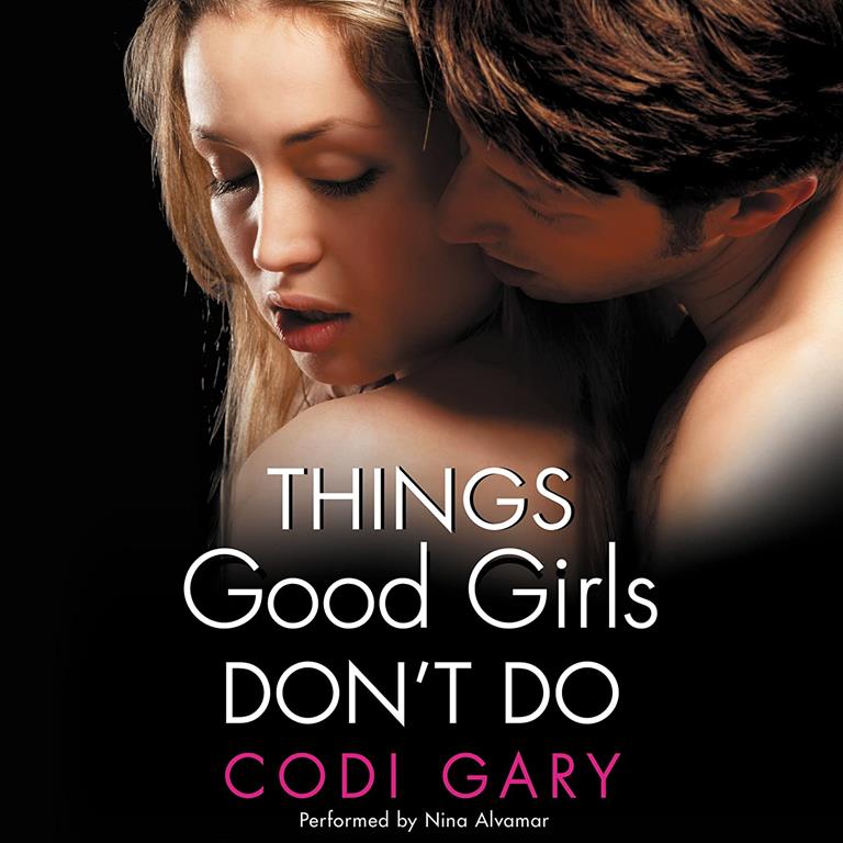 Things Good Girls Don't Do (Rock Canyon, Idaho Series, Book 1)