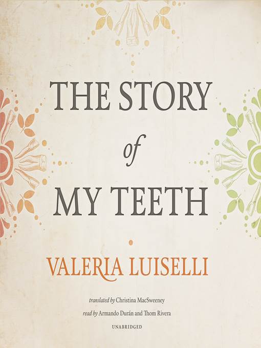 The Story of My Teeth