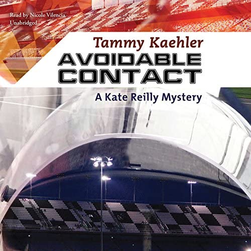 Avoidable Contact : A Kate Reilly Mystery (Kate Reilly Racing Mysteries, Book 3) (Kate Reilly Mysteries)