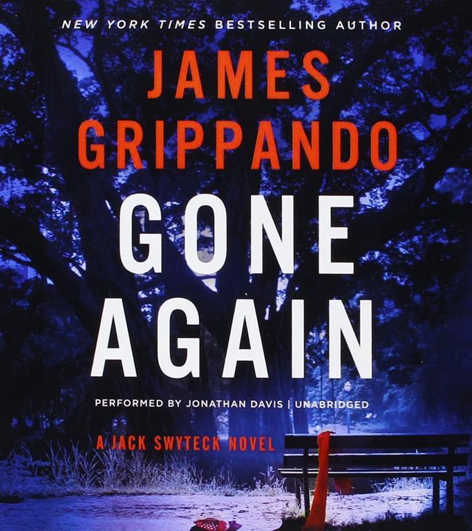 Gone Again: A Jack Swyteck Novel (Jack Swyteck Series, Book 12)