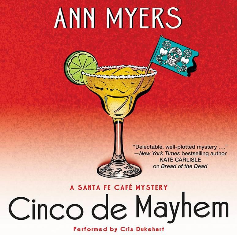 Cinco de Mayhem: A Sante Fe Cafe Mystery (Santa Fe Cafe Mysteries, Book 2)