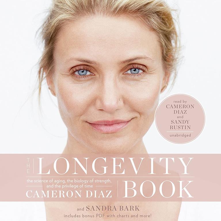 The Longevity Book: The Science of Aging, the Biology of Strength, and the Privilege of Time